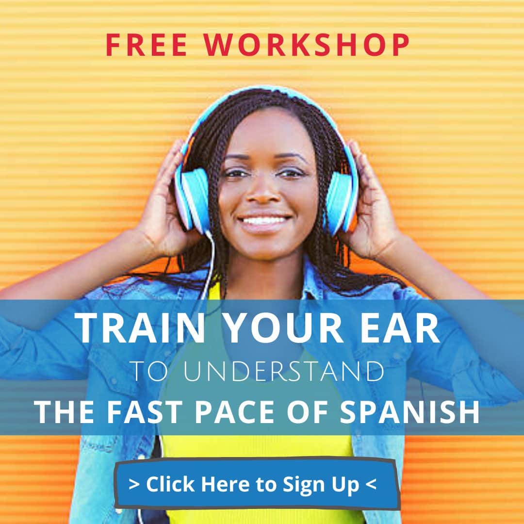 FREE Masterclass Tune Your Ear to Understand Spanish — Spanish con Salsa